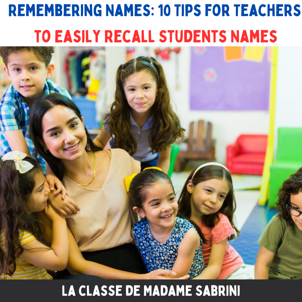 10 Tips for Teachers to Easily Recall Students Names