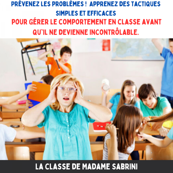 Des moyens efficaces pour gérer le comportement des élèves en classe ...